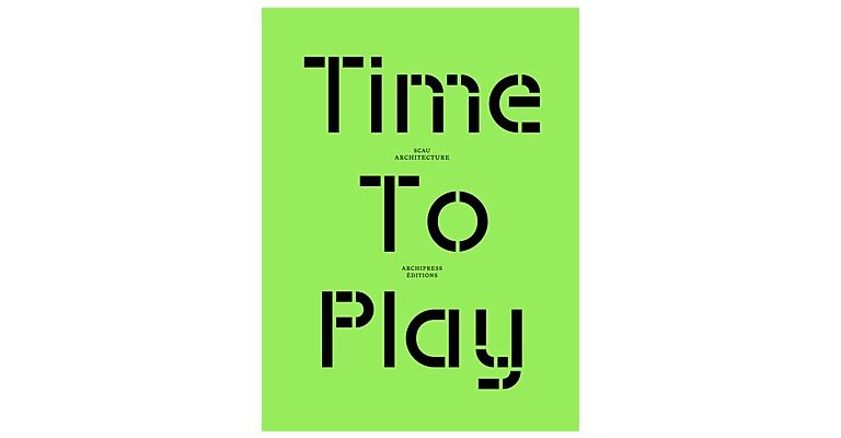 SCAU Architecture - Time to Play