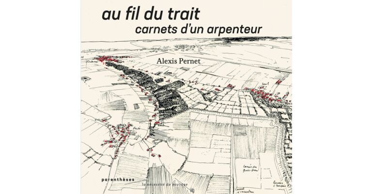 Au fil du trait - Carnets d'un arpenteur