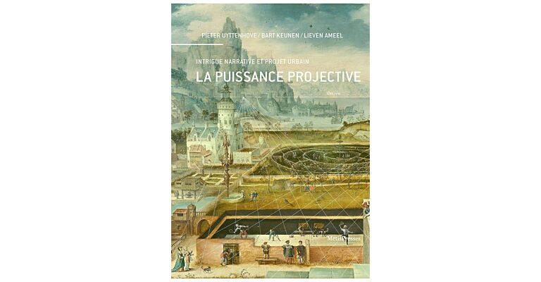 La puissance projective - Intrigue narrative et projet urbain