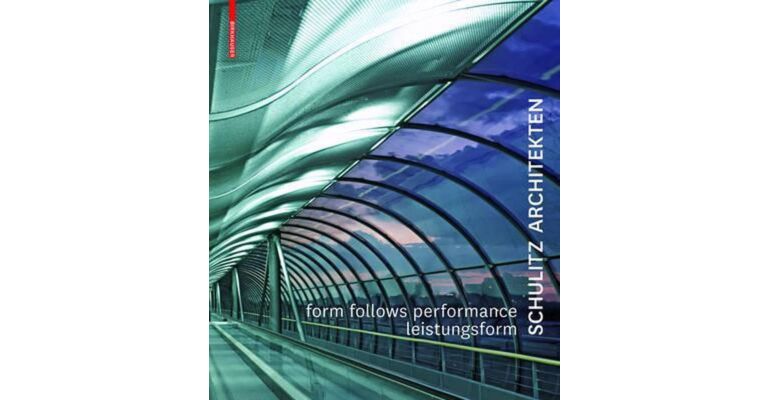 Form Follows Performance Leistungsform - Schulitz Architekten / Arbeiten / Works 1995-2000