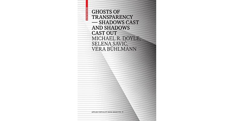 The Ghost of Transparency: Shadows cast and shadows cast out