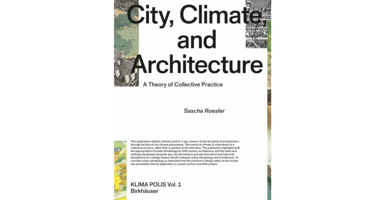 Klima Polis Vol. 1: City, Climate, and Architecture - A Theory of Collective Practice (hardcover) 