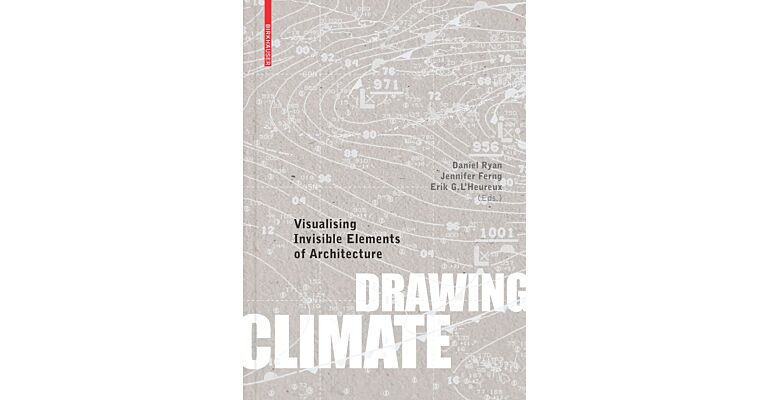 Drawing Climate - Visualising Invisible Elements of Architecture