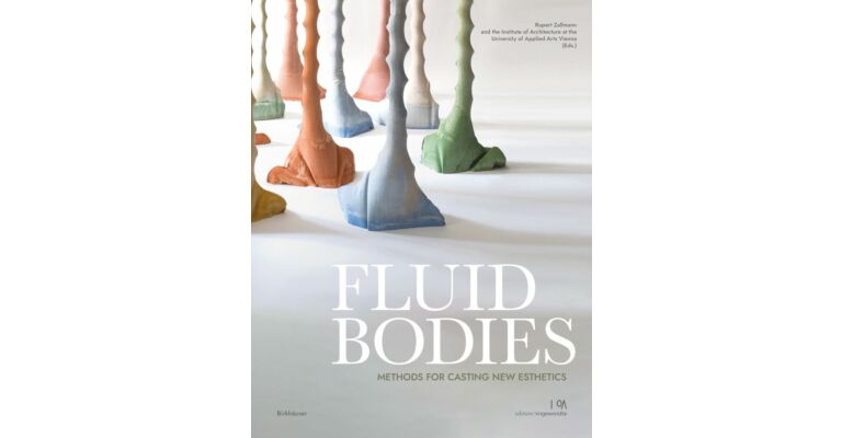 Fluid Bodies - Methods for Casting New Esthetics