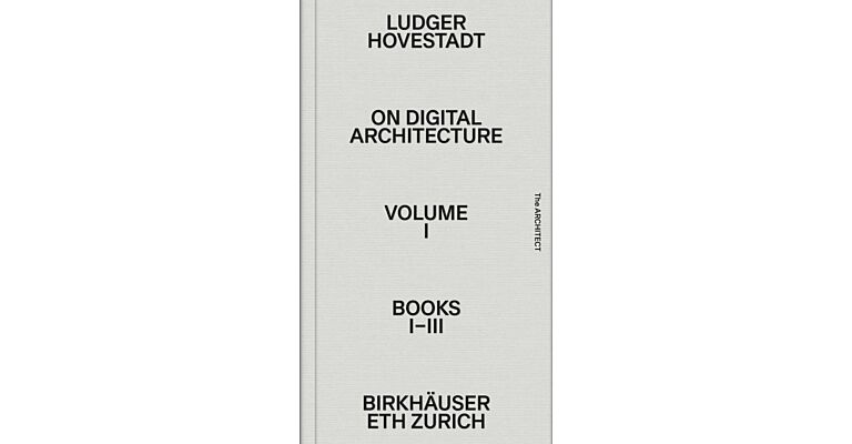 On Digital Architecture Volume 1:  Books I - III