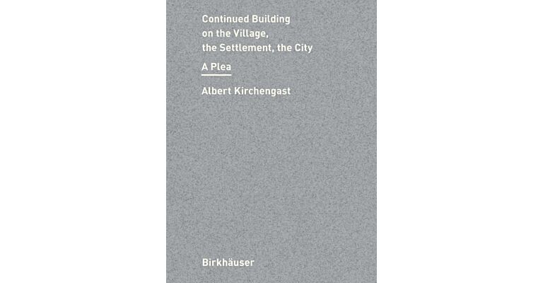 Continued Building on City, Settlement, Village - A Plea 