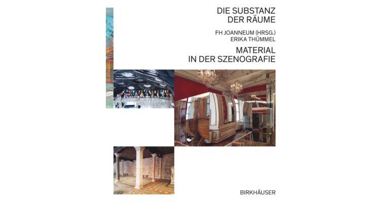 Die Substanz der Räume - Material in der Szenografie