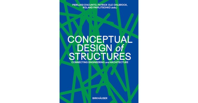 Conceptual Design of Structures: Connecting Engineering and Architecture