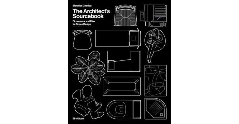 The Architect's Sourcebook - Dimensions and Files for Space Design