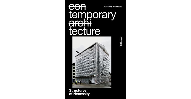 Temporary Tecture  - Structures of Necessity