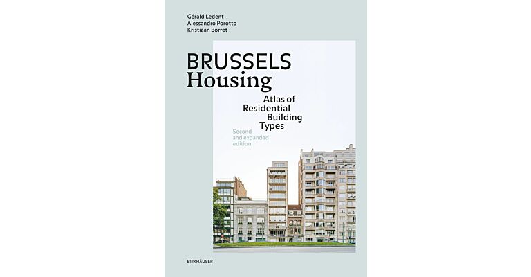 Brussels Housing - Atlas of Residential Building Types (Expandend  Second Edition , Reprint 2025)