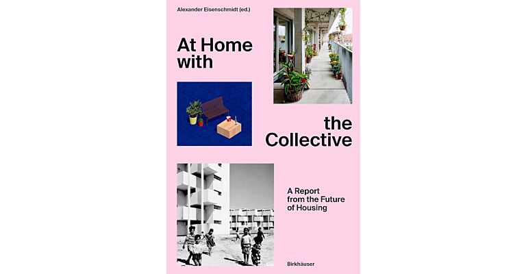 At Home with the Collective - A Report from the Future of Housing (Pre-order)