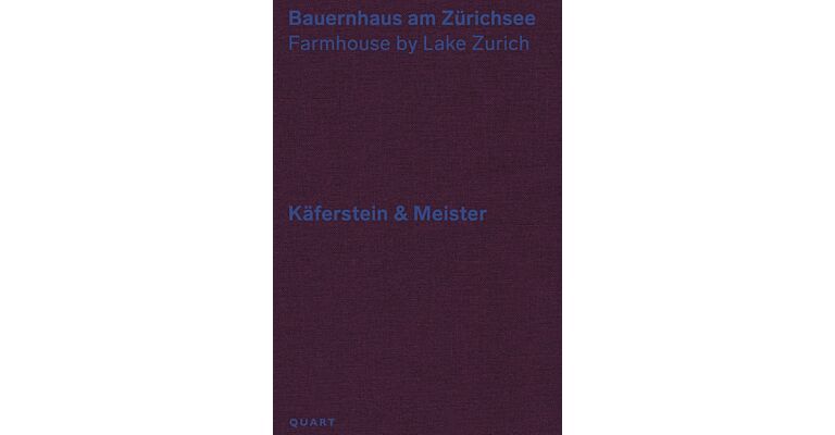 Käferstein & Meister - Bauernhaus am Zürichsee / Farmhouse by Lake Zurich