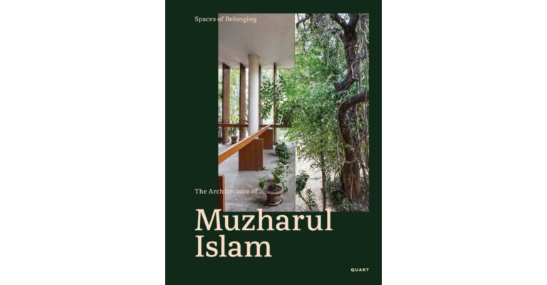 Spaces of Belonging – The Architecture of Muzharul Islam