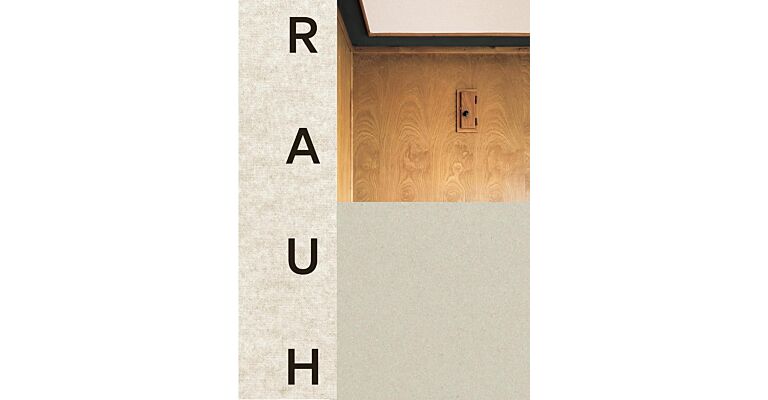 Georg Rauh - Das Bauhaus in der Schweiz - die hölzerne Moderne und Genossenschaftsbauten 