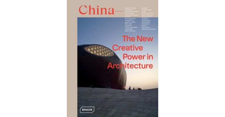 China - The New Creative Power in Architecture
