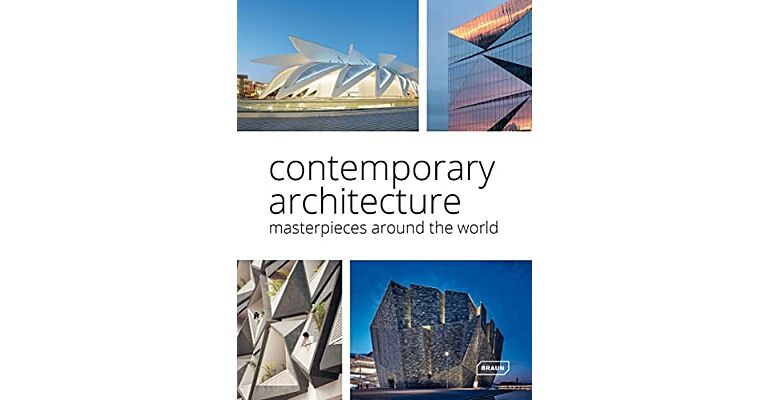 Contemporary Architecture - Masterpieces around the World