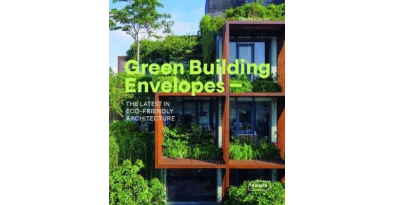 Green Building Envelopes - The Latest in Eco-Friendly Architecture