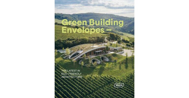 Green Building Envelopes - The Latest in Eco-Friendly Architecture