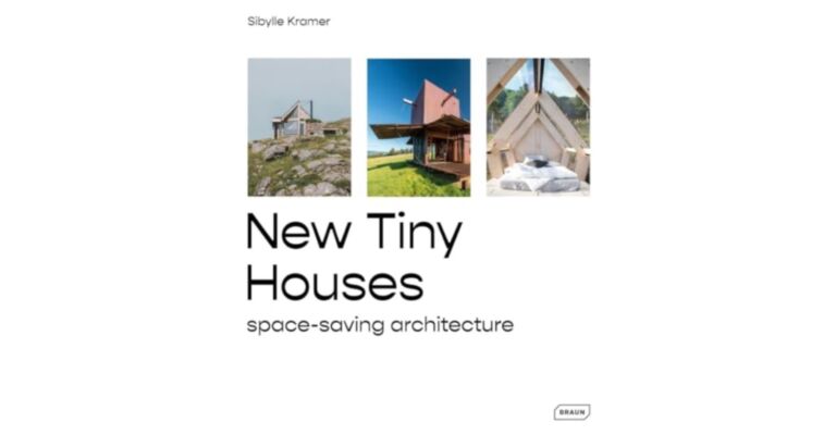 New Tiny Houses - Space-saving architecture