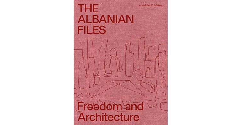 Albanian Files - Freedom and Architecture