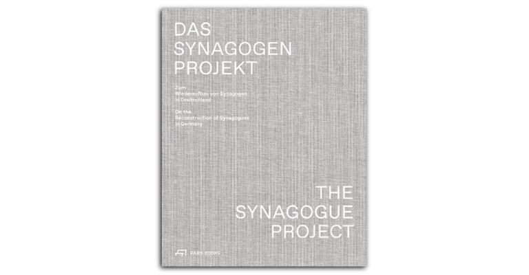 The Synagogue Project - On the Reconstruction of Synagogues in Germany