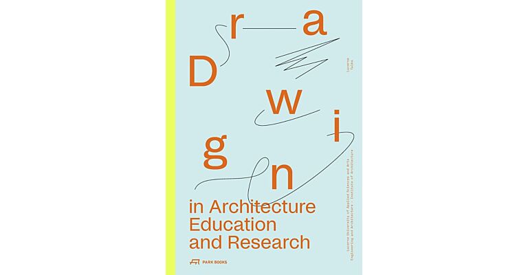 Drawing in Architecture Education and Research