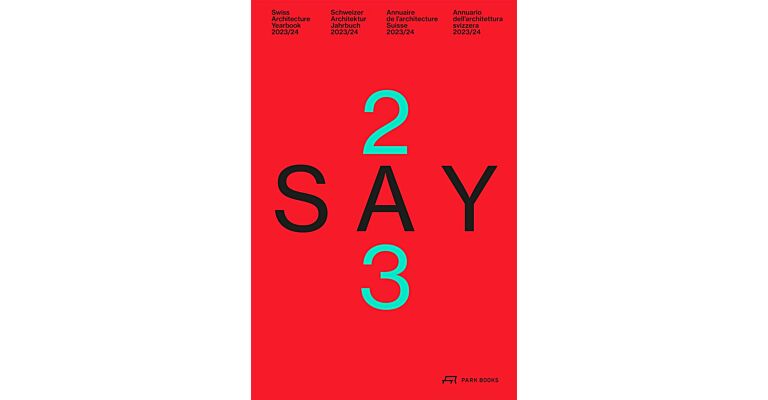 Say 2023 - Swiss Architecture Yearbook 2023/24