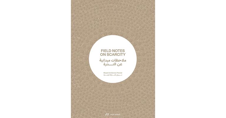 Field Notes on Scarcity - The 2023 Sharjah Architecture Triennial