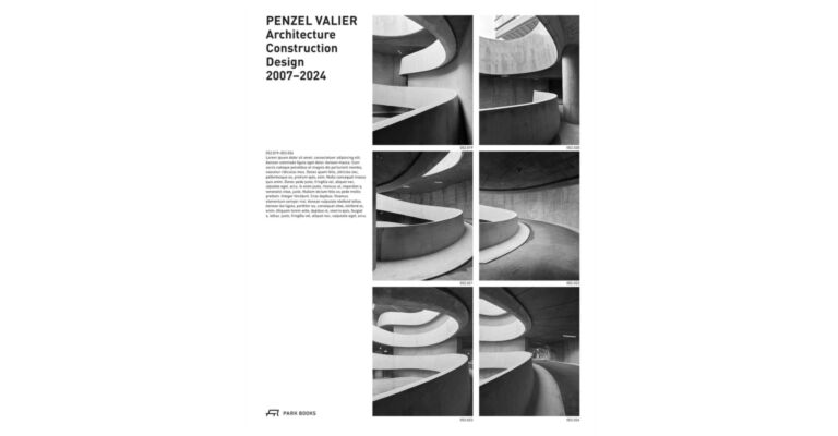 Penzel Valier : Architecture, Construction, Design 2007–2024