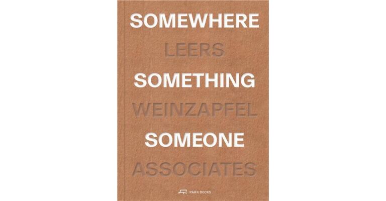 Leers Weinzapfel Associates - Somewhere, Something, Someone