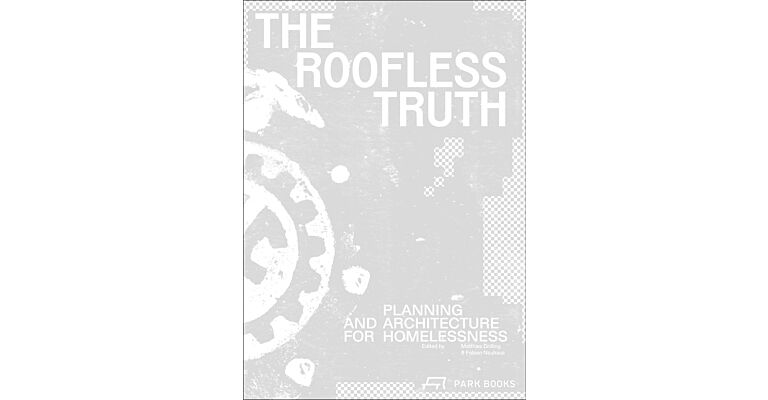 The Roofless Truth - Planning for Homelessness