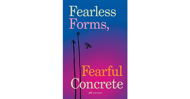Fearless Forms, Fearful Concrete - The Onset of Brazilian Modern Architecture (Not Yet Published)