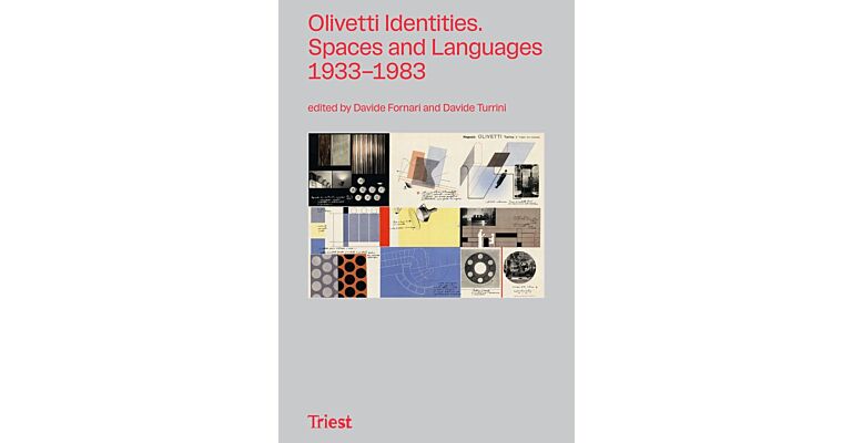 Olivetti Identities. Spaces and Languages 1933-1983