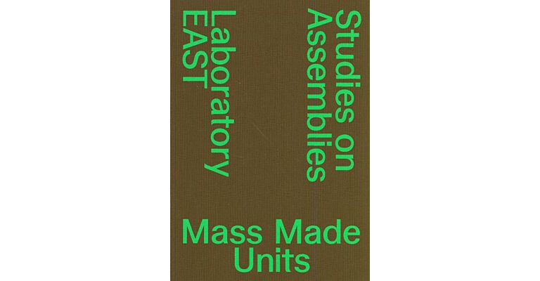 Mass Made Units - Studies on Assemblies