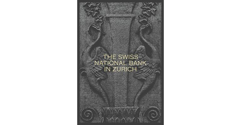 The Swiss National bank in Zurich - The Pfister Building 1922-2022