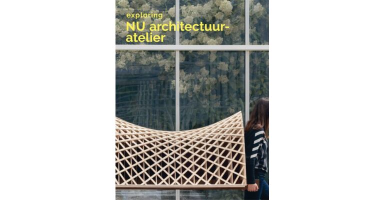 Exploring NU Architectuuratelier - Architecture in Belgium