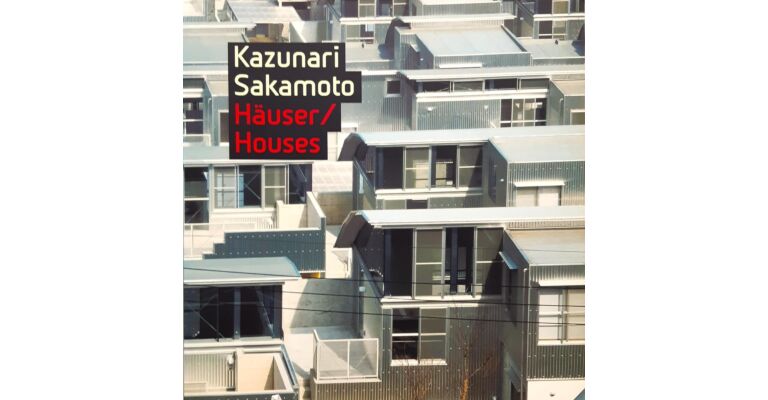 Kazunari Sakamoto Häuser / Houses
