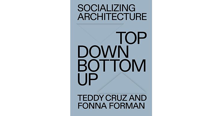 Top-Down Bottom-Up - Socializing Architecture