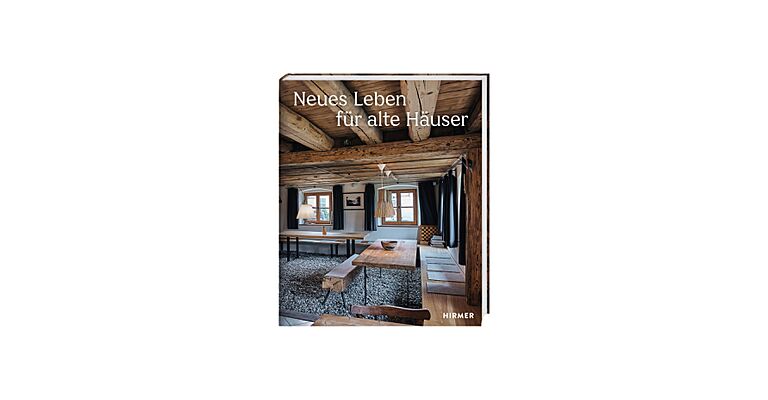 Neues Leben für alte Häuser (2. überarbeitete Auflage)
