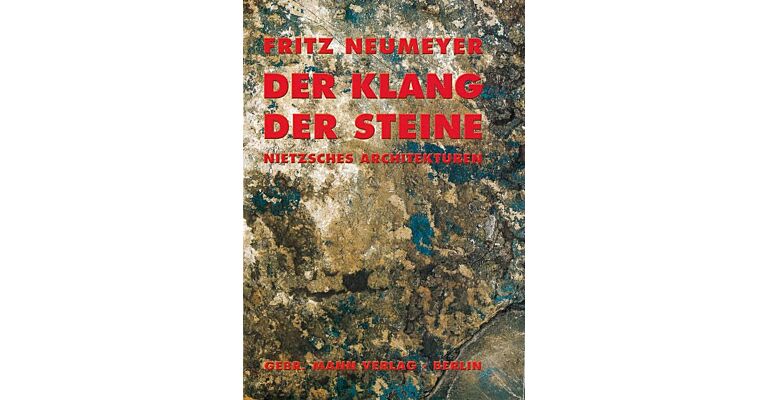 Der Klang der Steine - Nietzsches Architekturen