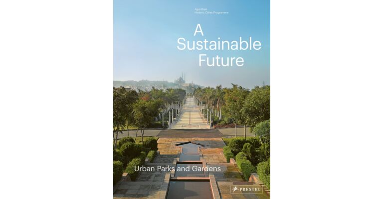 A Sustainable Future - Urban Parks and Gardens