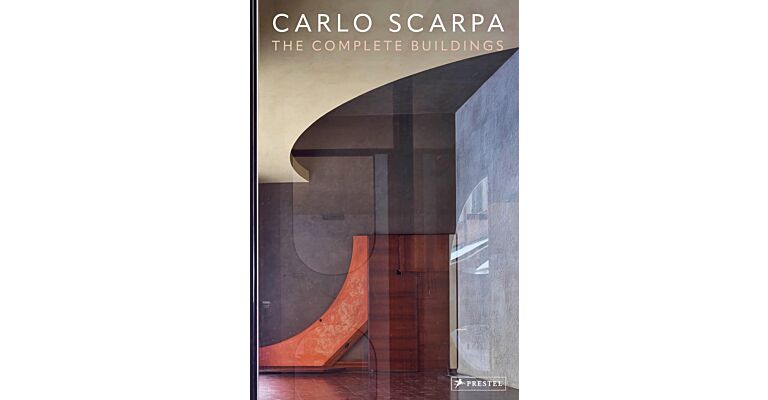 Carlo Scarpa - Complete Buildings