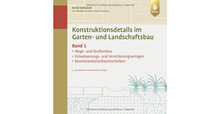 Konstruktionsdetails im Garten- und Landschaftsbau Band 1