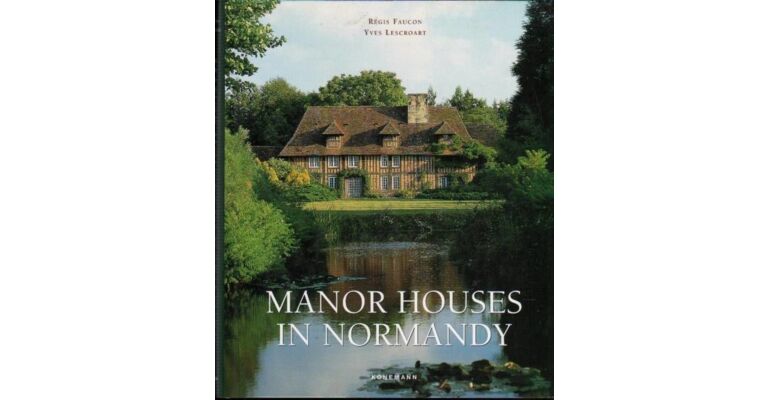 Manor Houses in Normandy