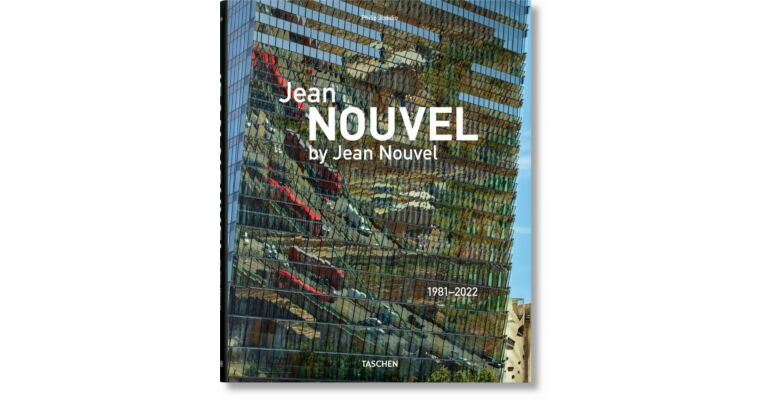 Jean Nouvel by Jean Nouvel 1981-2022