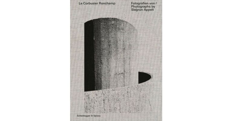 Le Corbusier Ronchamp: Siegrun Appelt