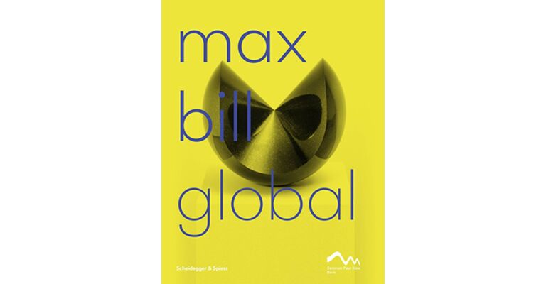 Max Bill Global - An Artist Building Bridges