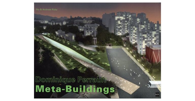 Dominique Perrault: Meta-Buildings