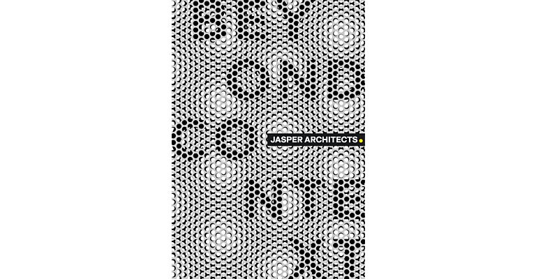 Jasper Architects: Beyond Context (Pre-order Spring 2023)